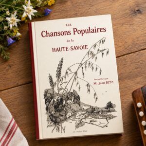 Livre rare "Les chansons populaires de la Haute-Savoie"